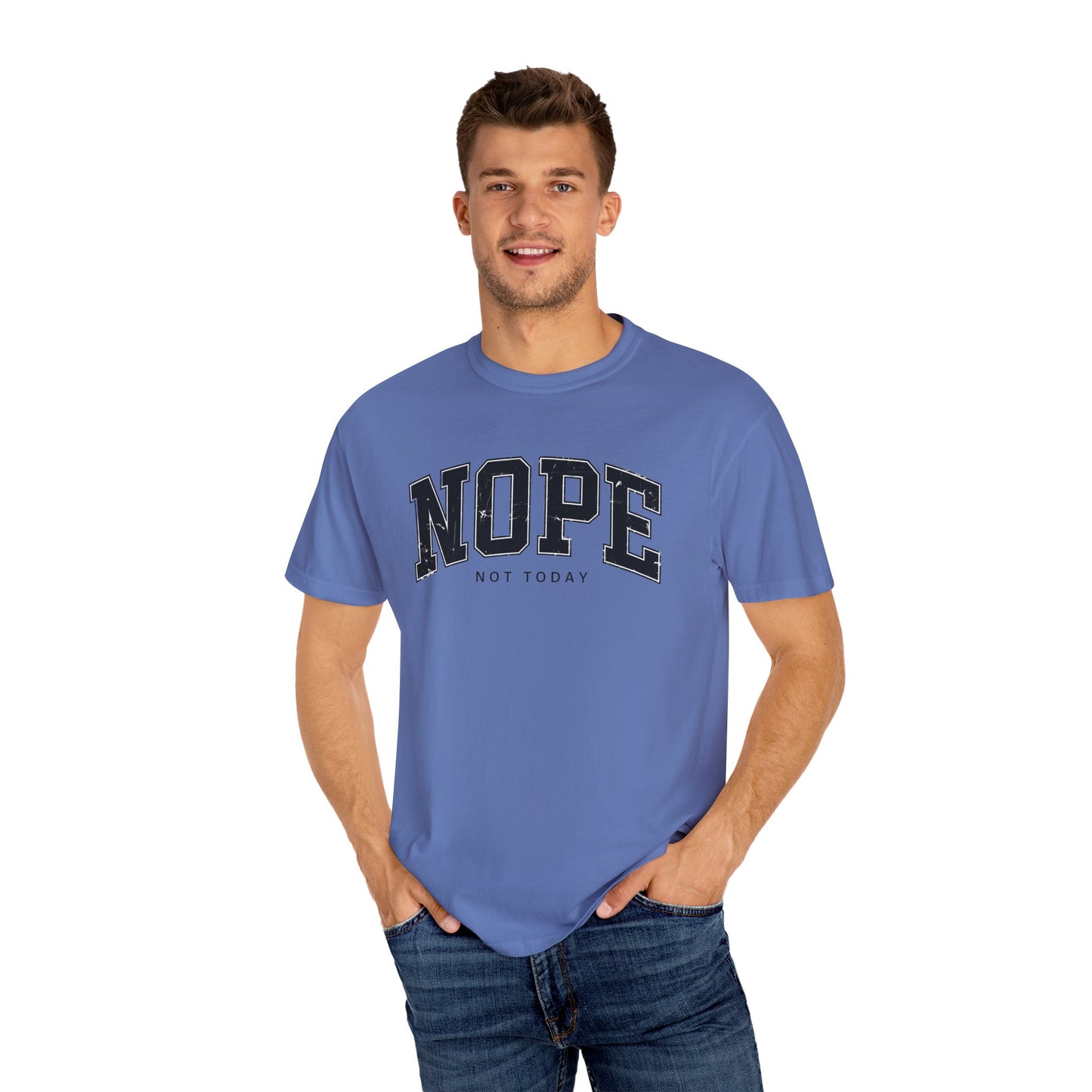 Unisex NOPE Not Today T-Shirt - Casual Humor Tee for Everyday Wear