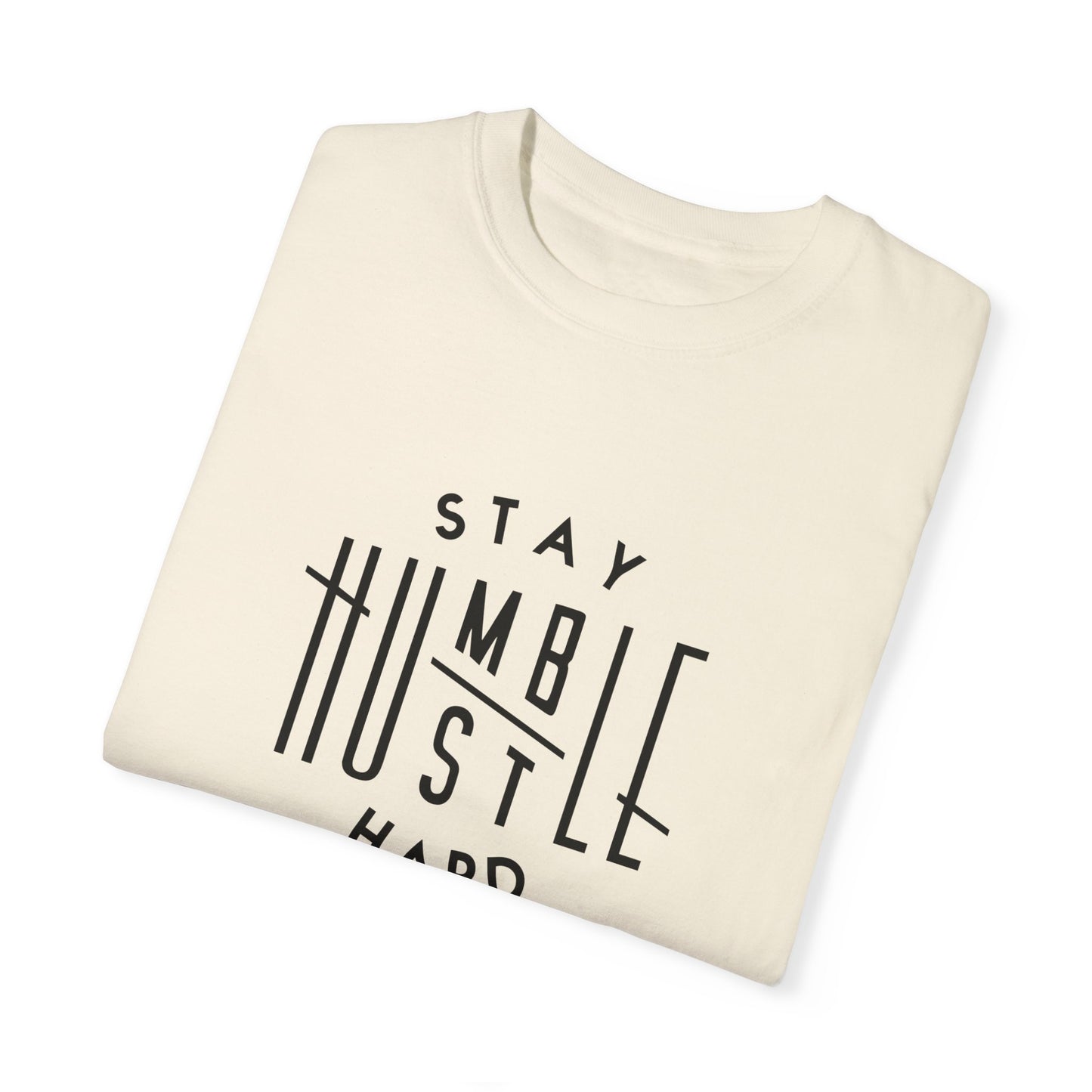 Stay Humble Hustle Hard Unisex T-Shirt - Motivational Streetwear