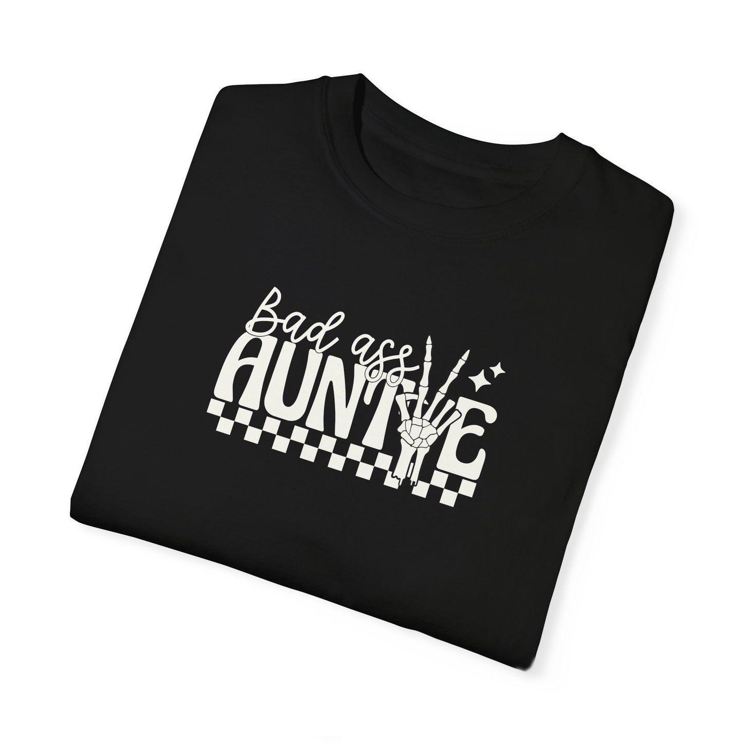 Bad Ass Aunt Unisex Garment-Dyed T-Shirt - Comfortable and Stylish Gift for Aunts
