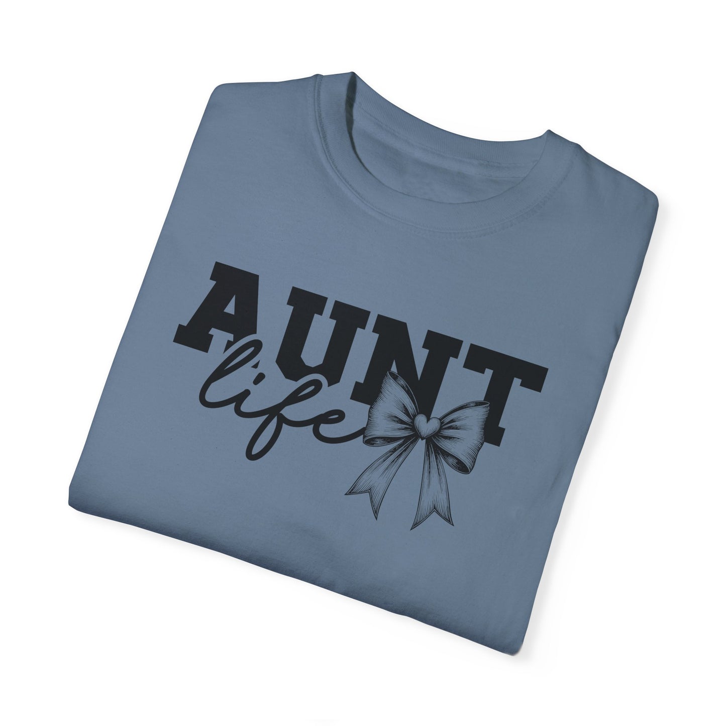 AUNT Life Garment-Dyed T-Shirt - Perfect Gift for Aunts