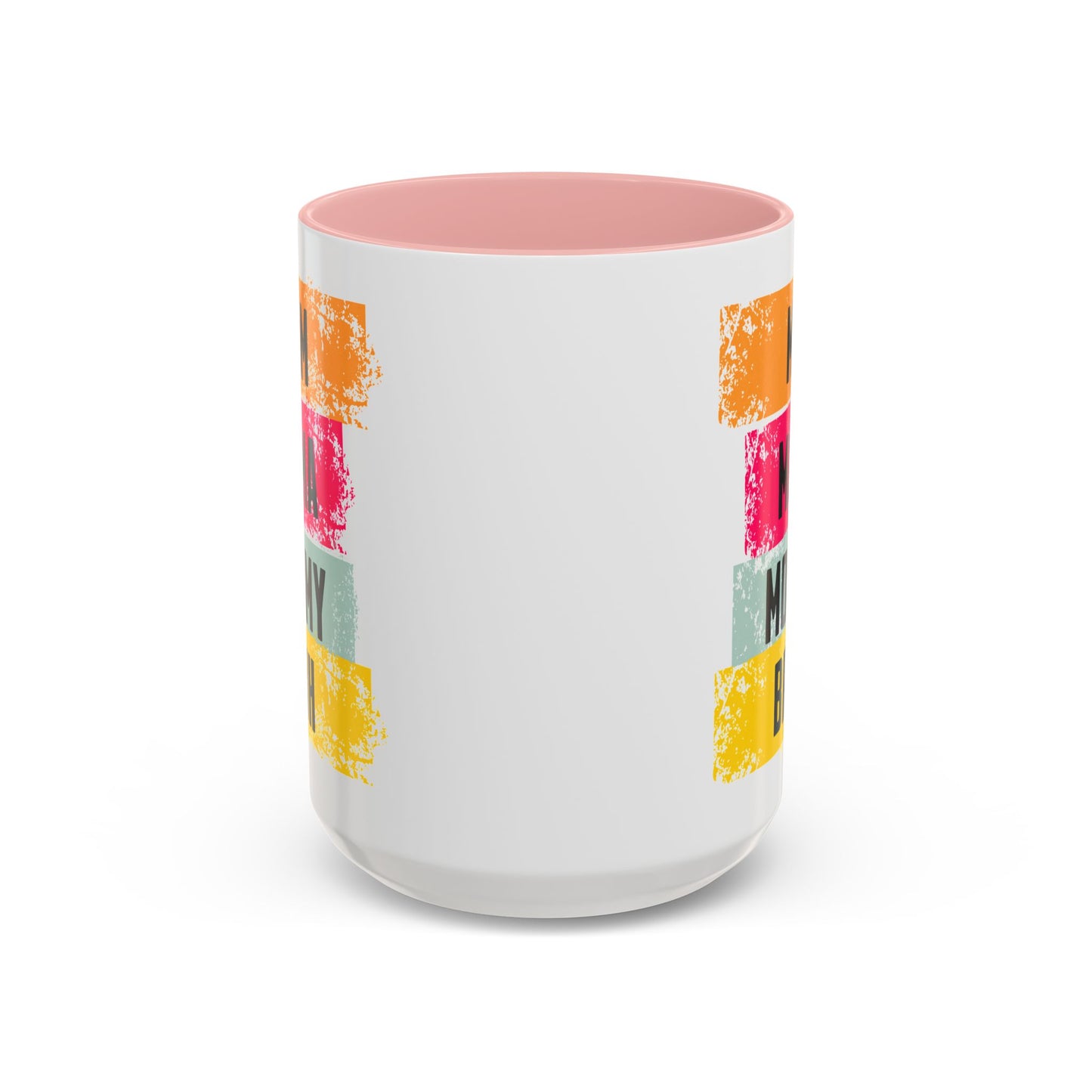 Colorful Family Titles 15oz Coffee Mug - MOM, MAMA, MOMMY, BRUH - Perfect Gift for Mother's Day!