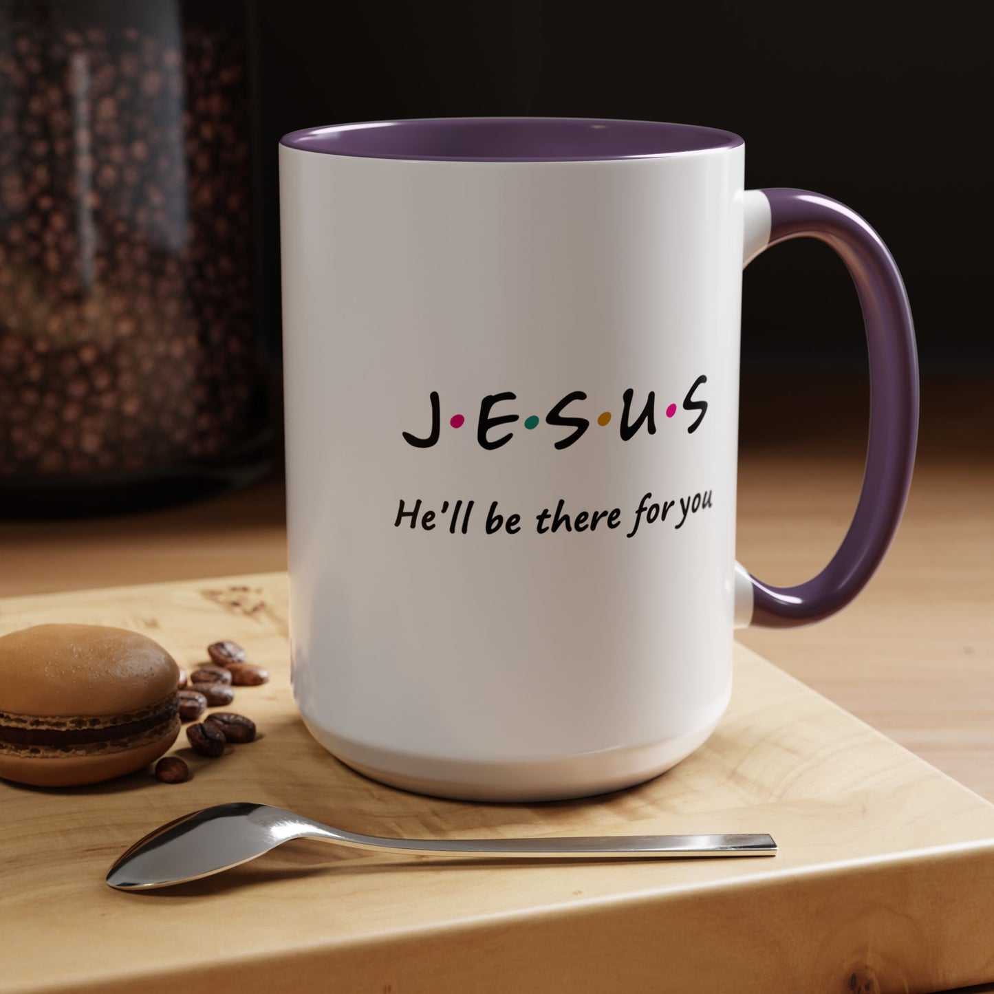 Inspirational Accent Coffee Mug - 'Jesus, He'll Be There For You'
