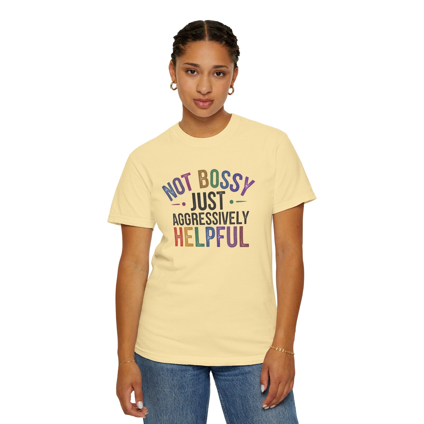 Funny Unisex T-Shirt - "Not Bossy, Just Aggressively Helpful"