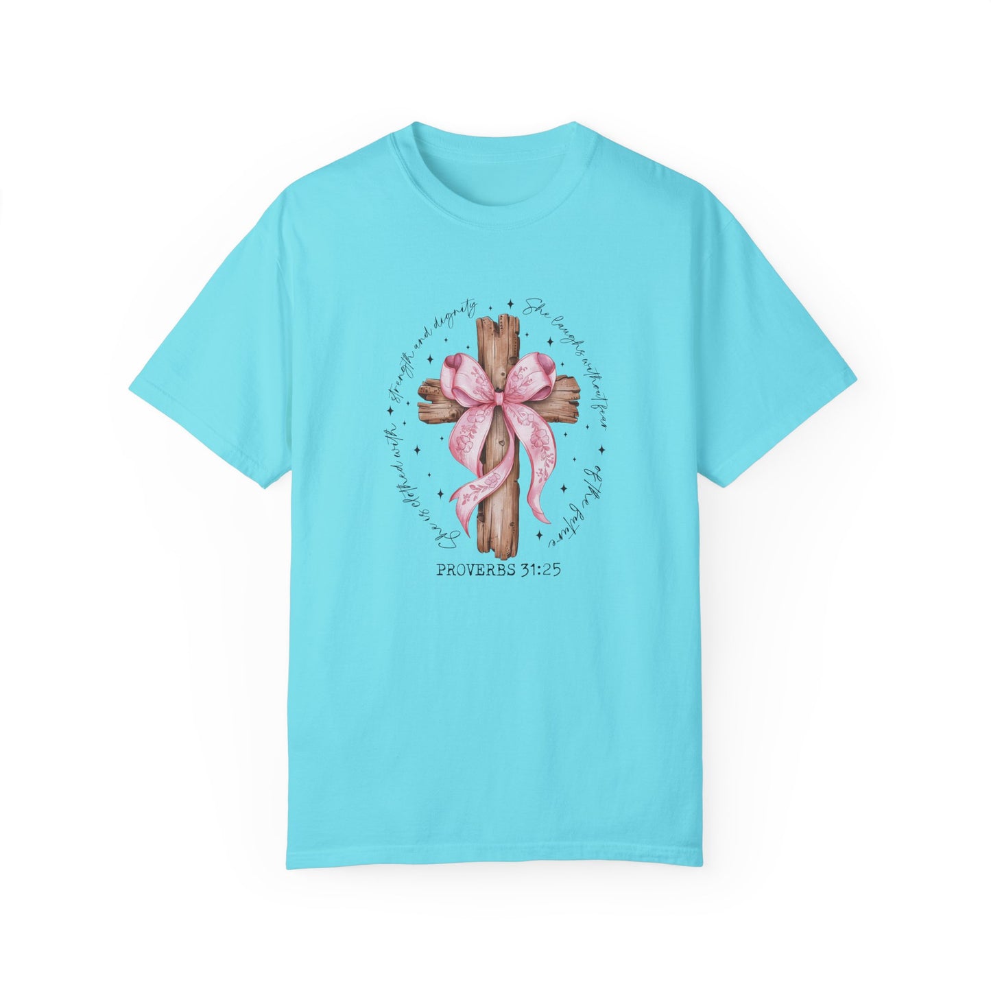 Faith-Inspired Unisex T-Shirt with Proverbs 31:25 Design Coquette