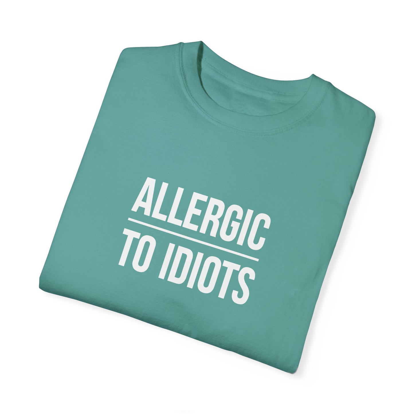 Unisex Allergic to Idiots T-Shirt - Relaxed Fit Cotton Tee
