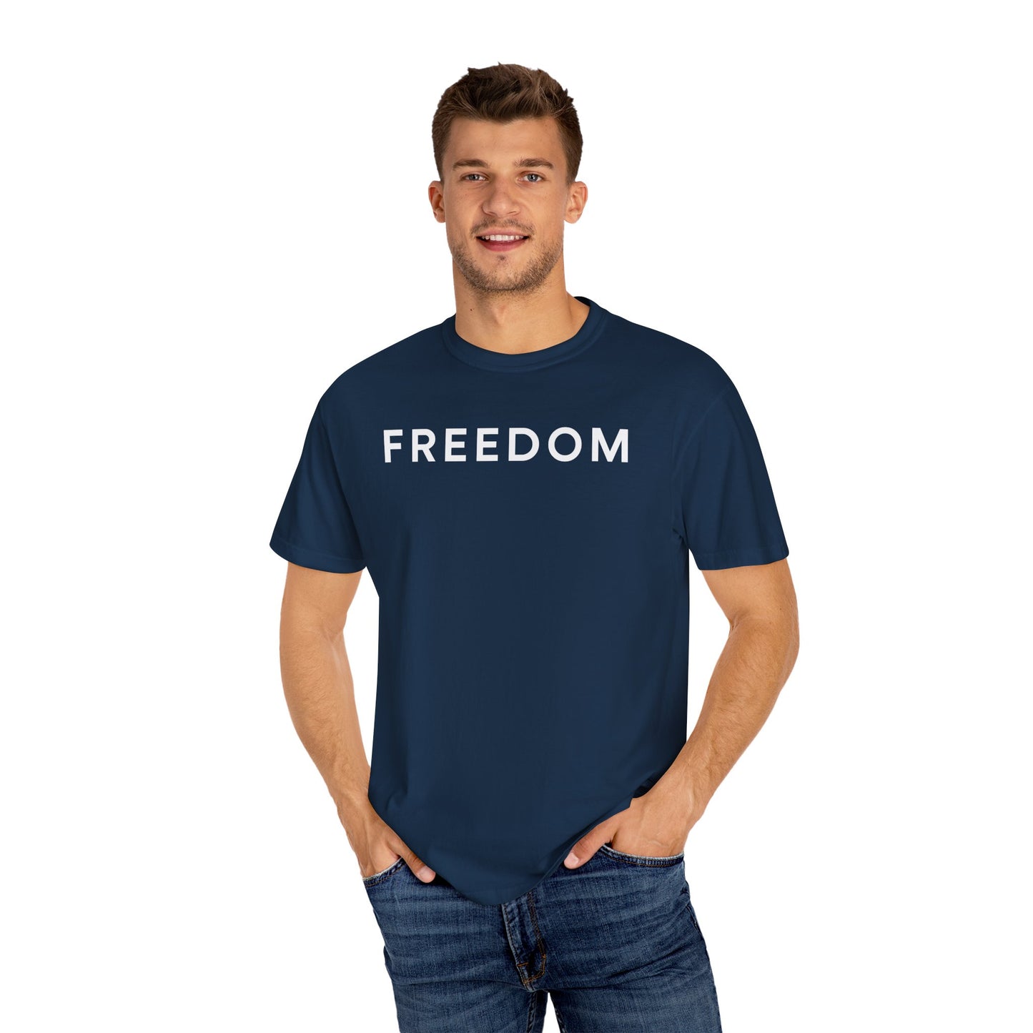 Freedom Unisex Garment-Dyed T-shirt - Casual Tee, Thought-Provoking Apparel, Perfect for Gifts, Statement Tees, Everyday Wear