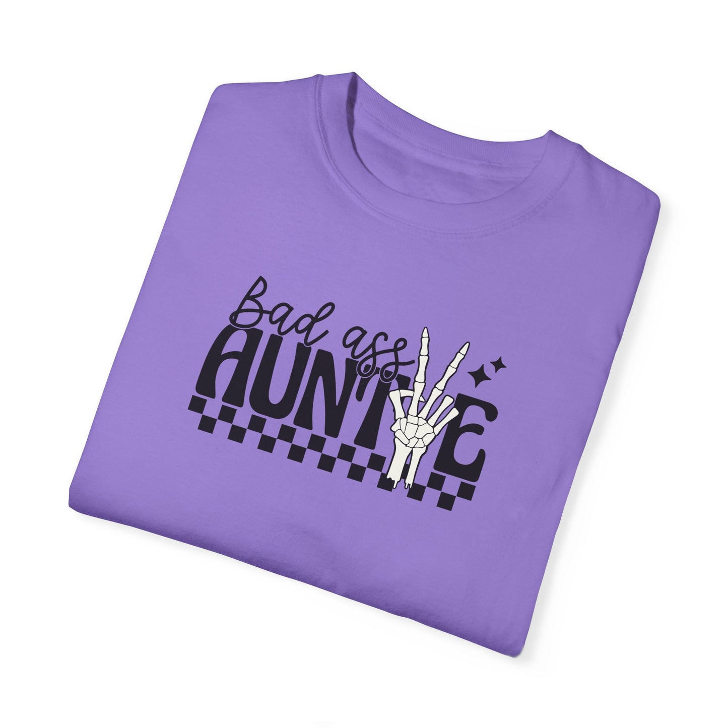 Bad Ass Auntie T-Shirt - Trendy Unisex Garment-Dyed Tee for Cool Aunts