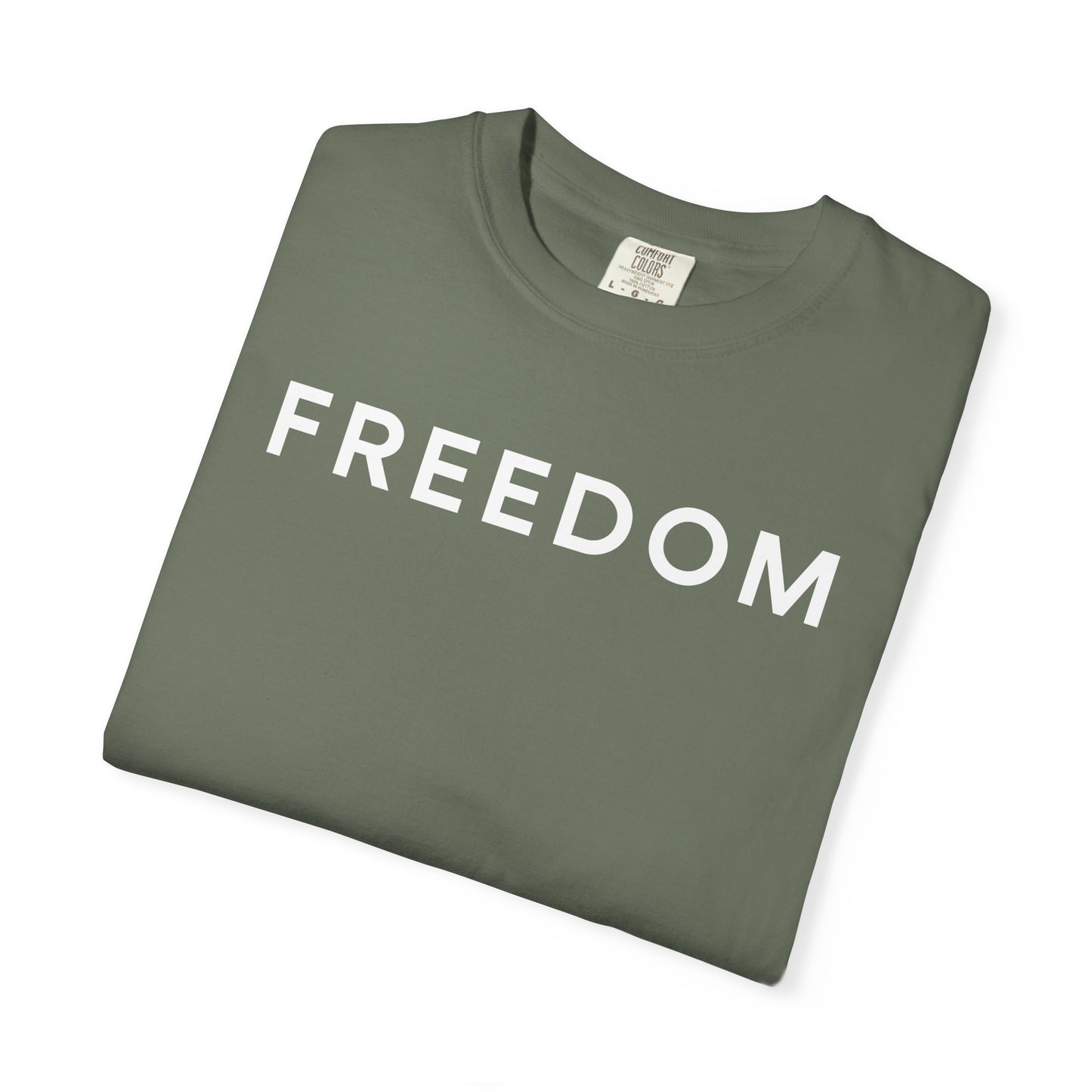 Freedom Unisex Garment-Dyed T-shirt - Casual Tee, Thought-Provoking Apparel, Perfect for Gifts, Statement Tees, Everyday Wear