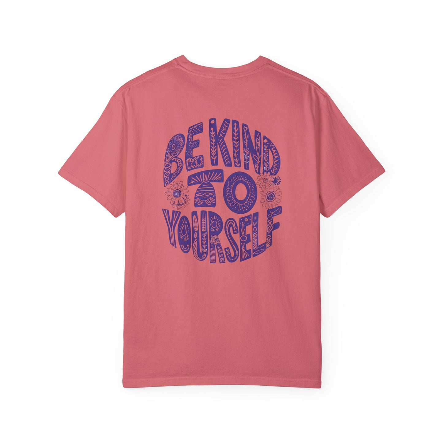 Sunflower Be Kind To Yourself Unisex Garment-Dyed T-Shirt