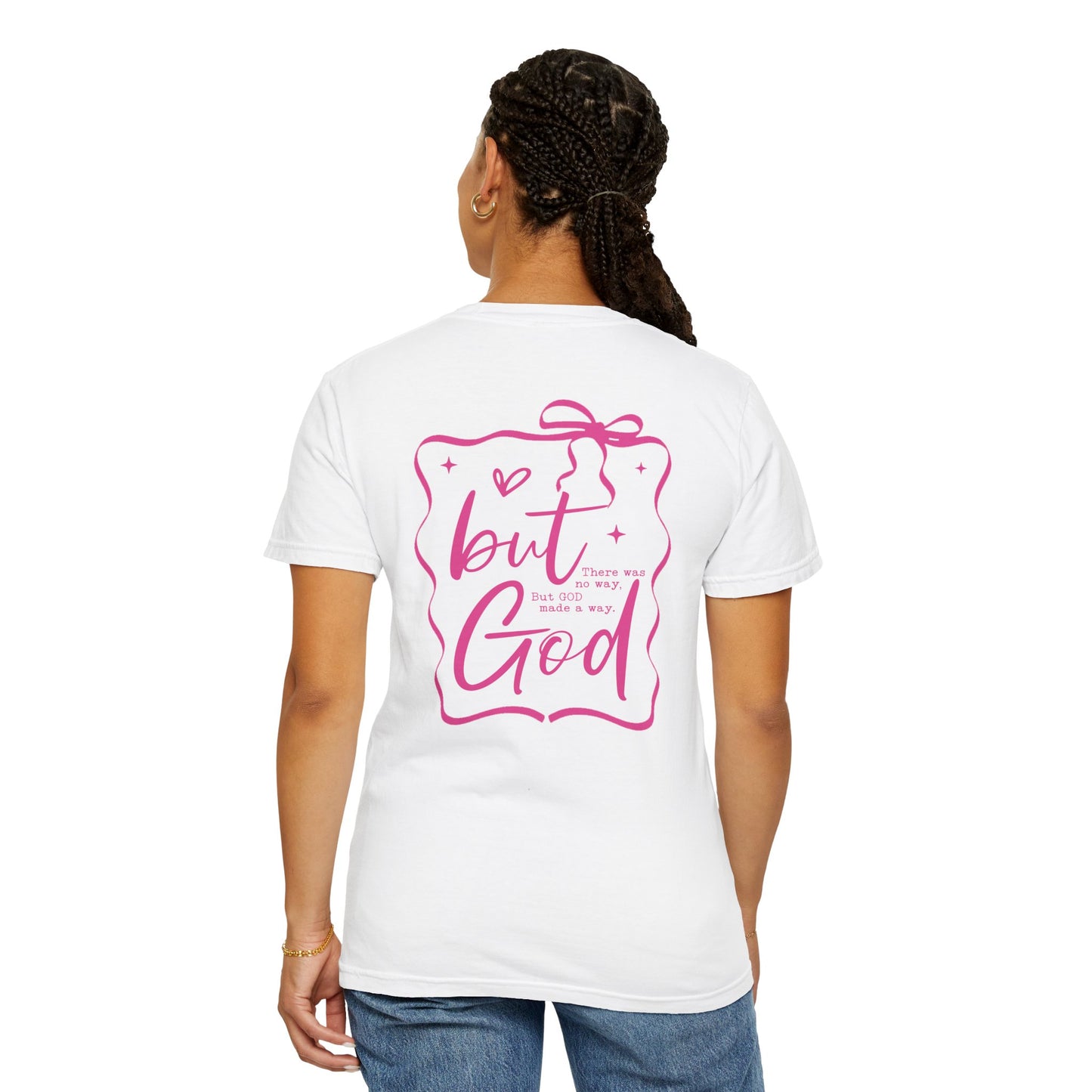 Inspirational Unisex T-Shirt: "But God, There was"