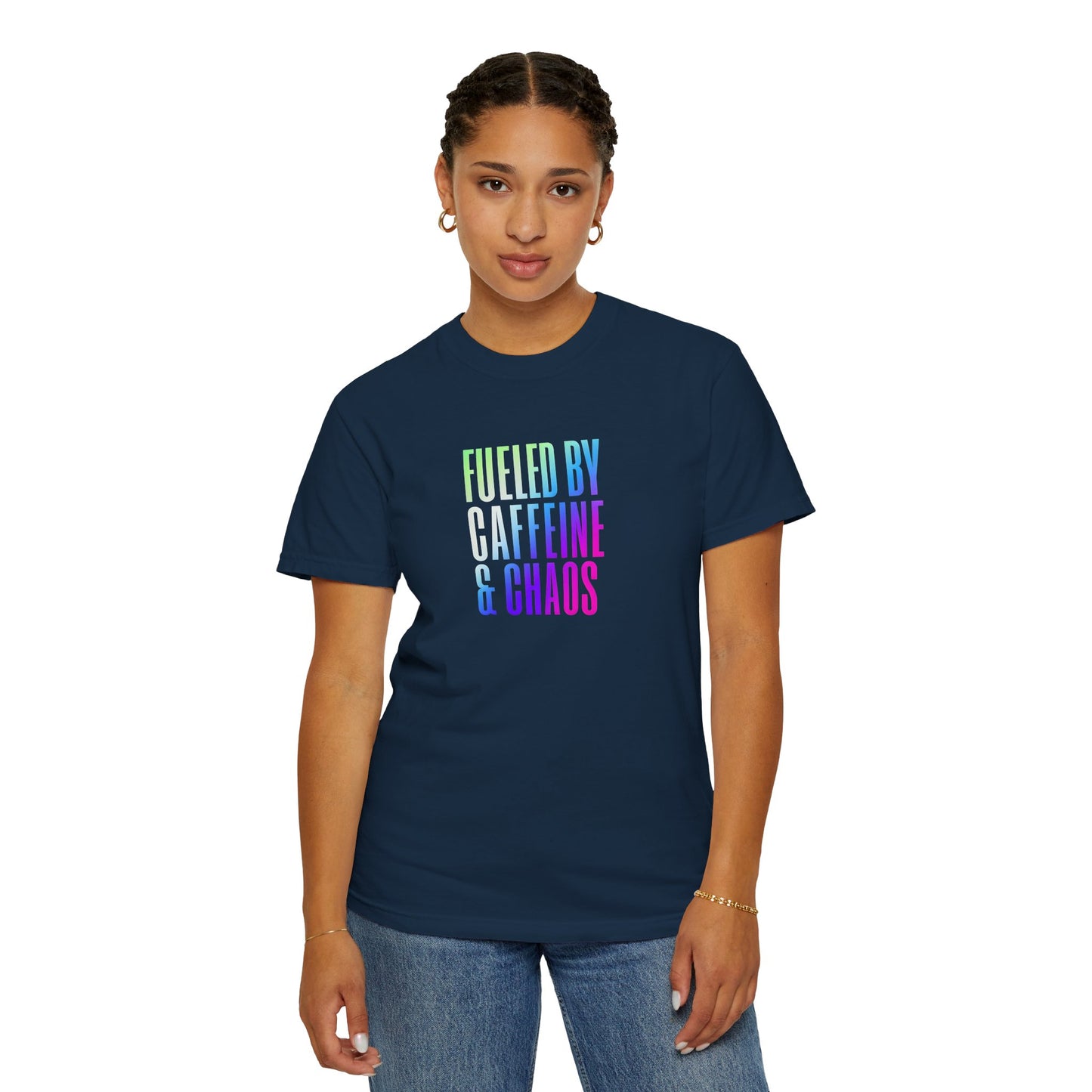 Fueled by Caffeine & Chaos Unisex Garment-Dyed T-Shirt
