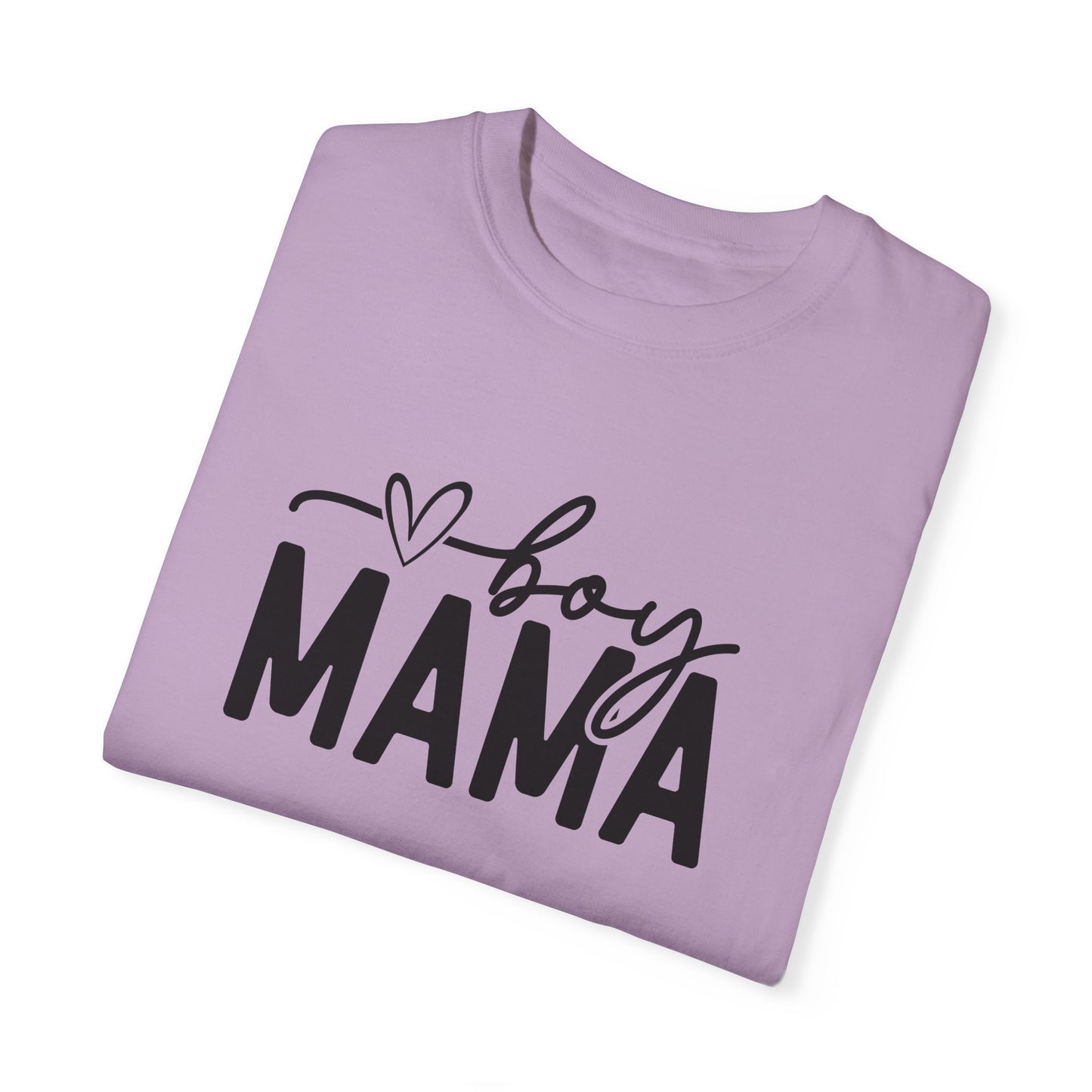 Boy Mama Unisex Garment-Dyed T-Shirt - Perfect for Moms on Special Occasions