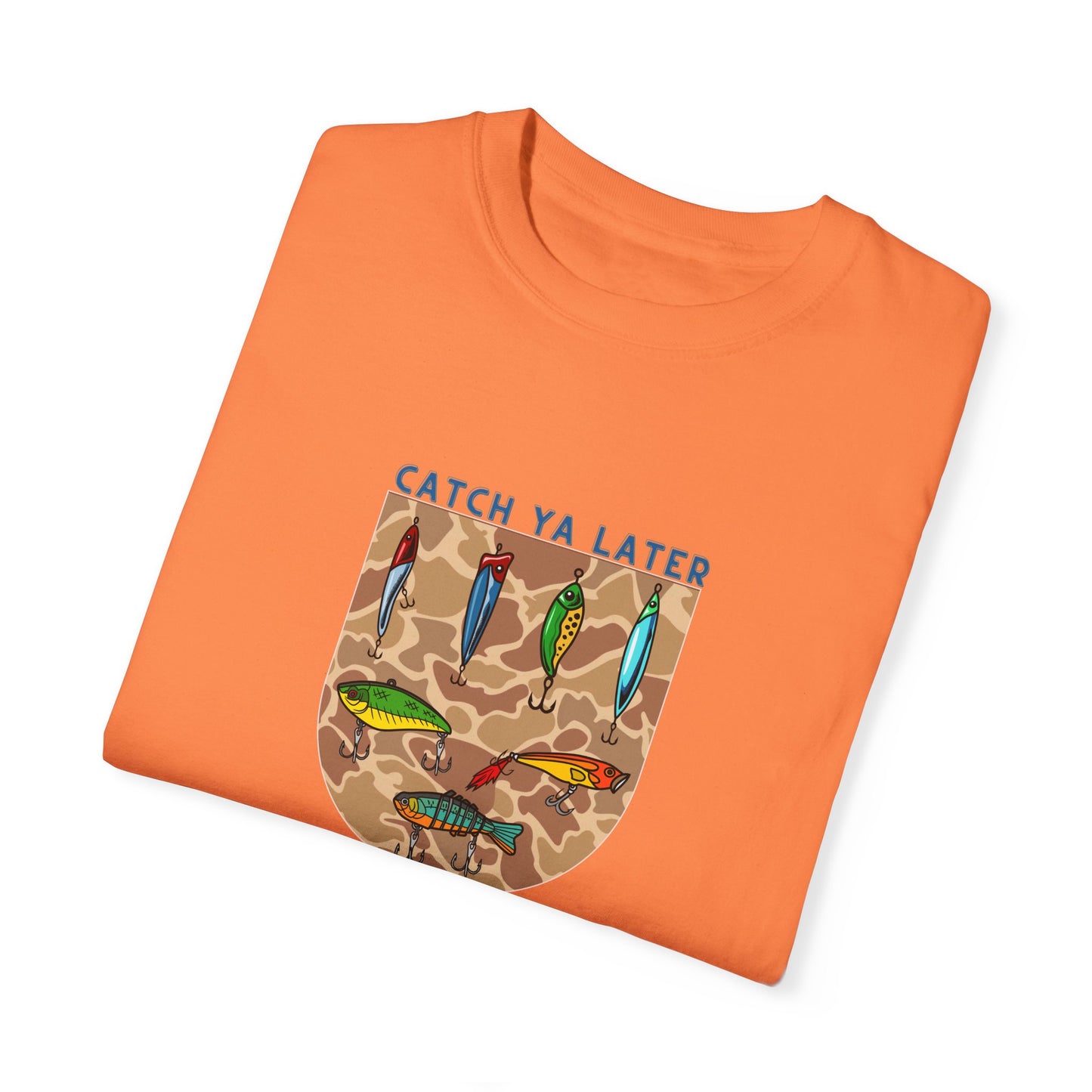 Catch Ya Later Fishing T-Shirt | Unisex Garment-Dyed Tee for Outdoor Enthusiasts