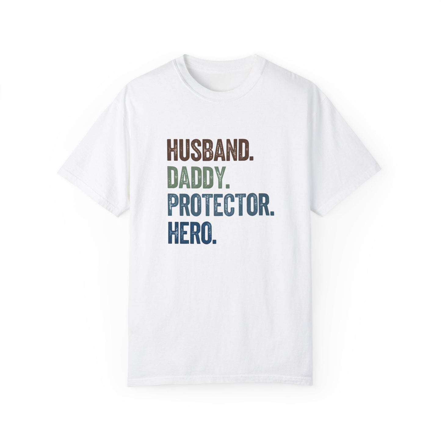 Men's Dad Pride T-Shirt - Husband, Daddy, Protector, Hero