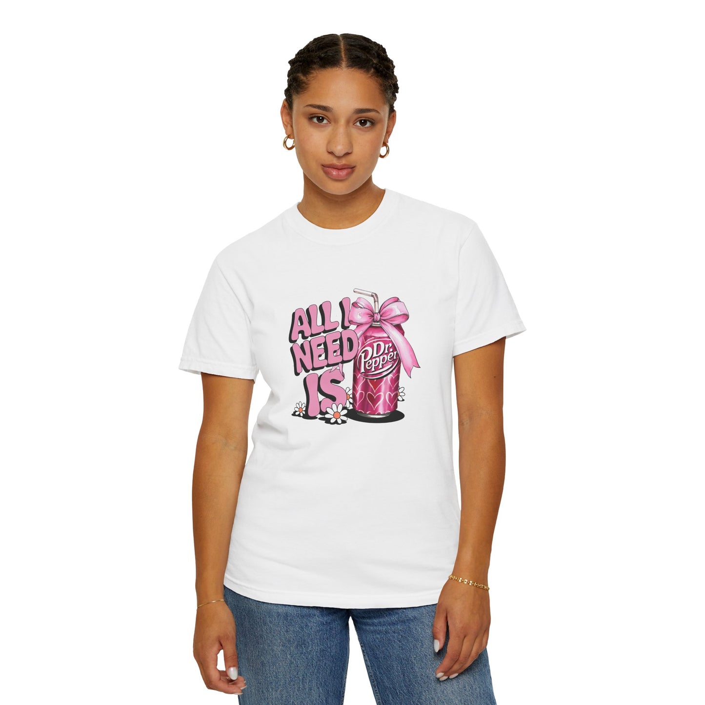Unisex Garment-Dyed T-Shirt - "All I Need Is Dr. Pepper" Design