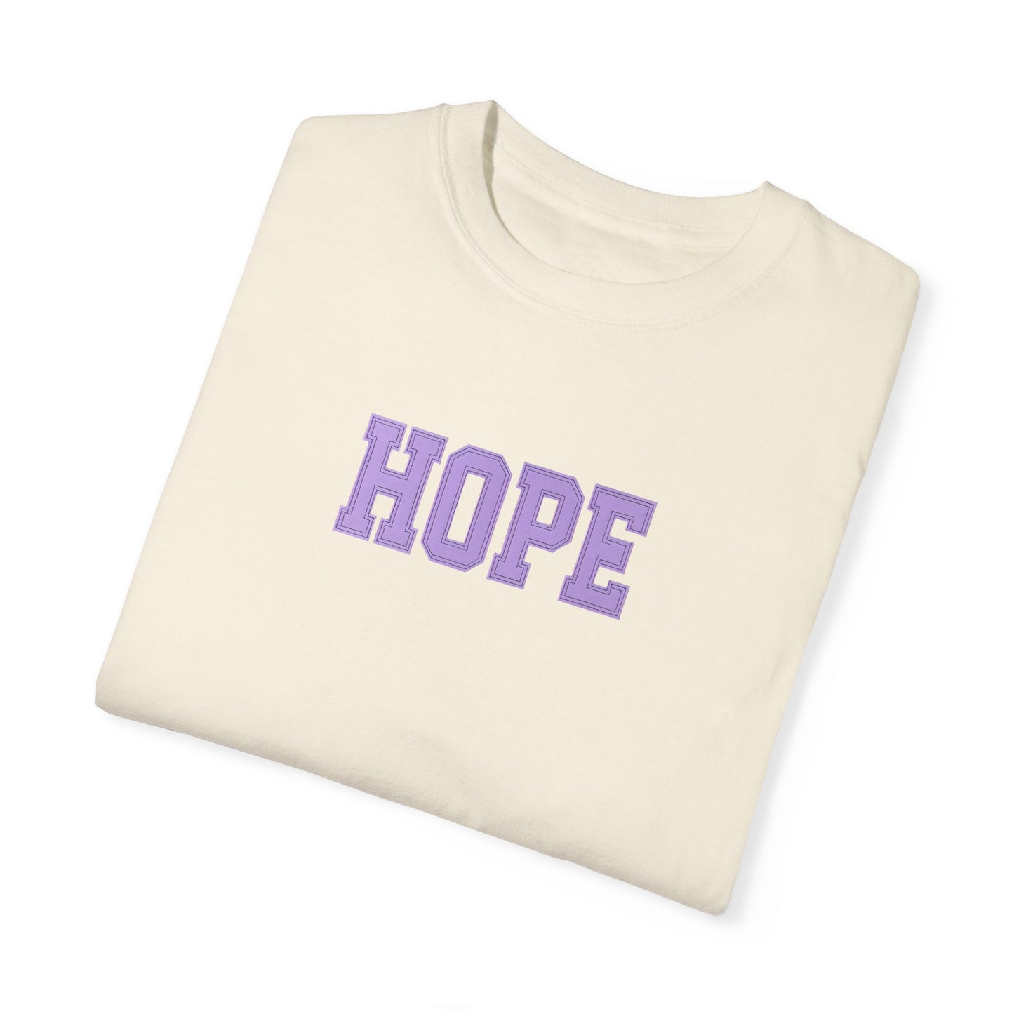 Hope Unisex Garment-Dyed T-Shirt | Positive Vibes Tee