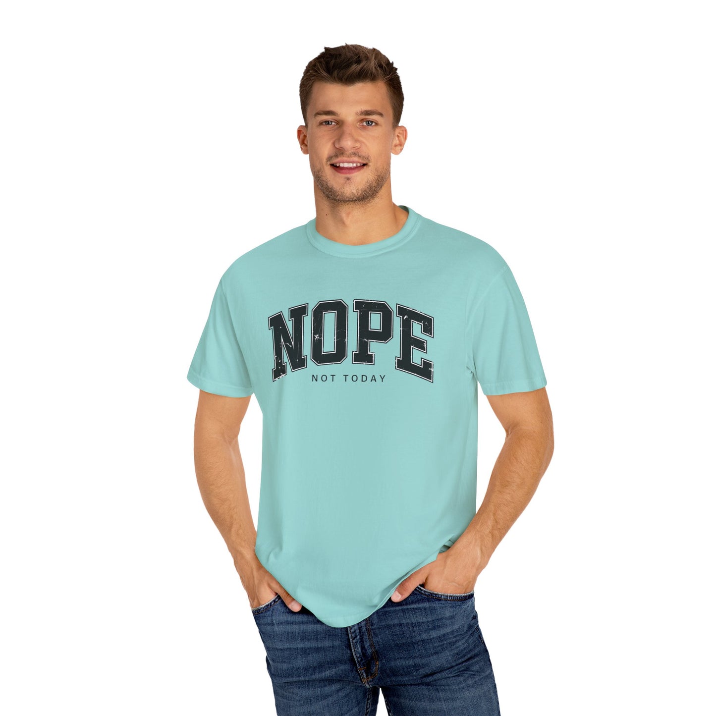 Unisex NOPE Not Today T-Shirt - Casual Humor Tee for Everyday Wear