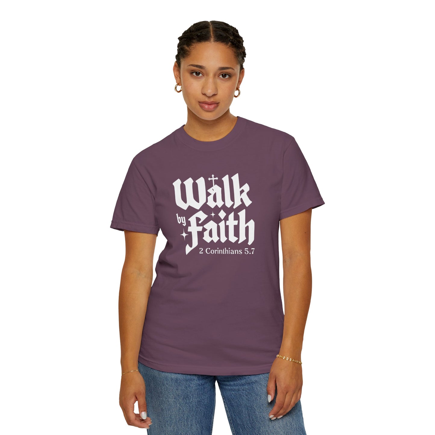Walk by Faith Garment-Dyed Unisex T-Shirt - Inspirational Quote Tee