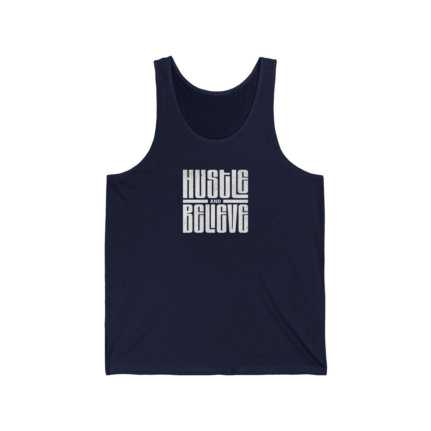 Hustle and Believe Unisex Jersey Tank - Motivational Workout Top