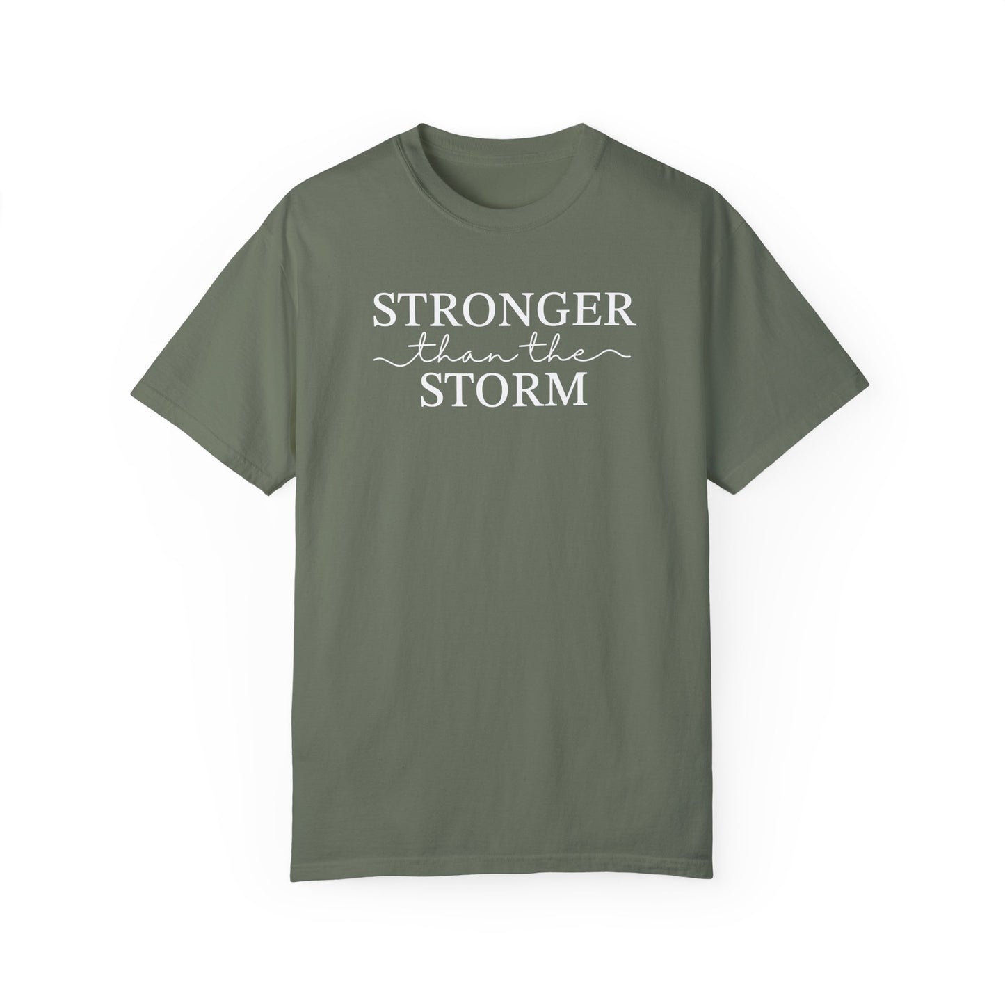 Stronger Than the Storm Unisex Garment-Dyed T-Shirt