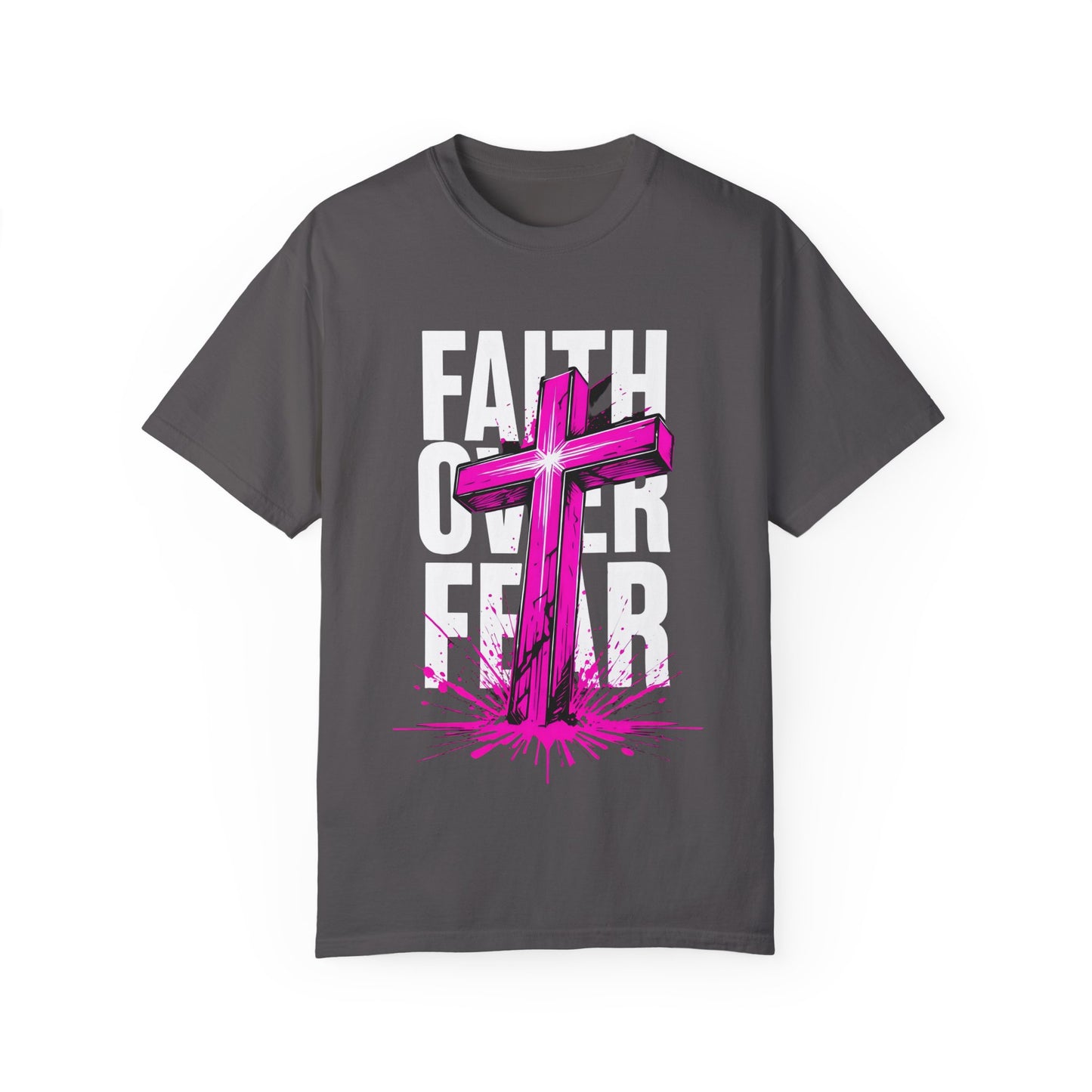 Faith Over Fear Unisex Garment-Dyed T-shirt