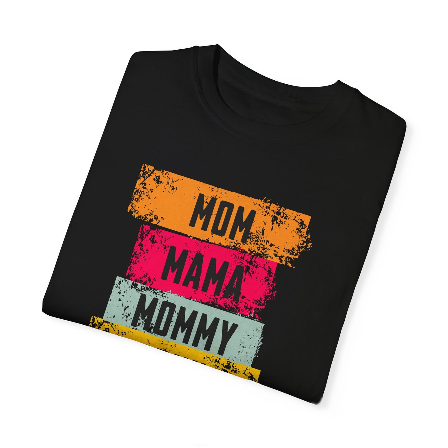 Mom, Mama, Mommy, Bruh Shirt- Colorful Mom Life Unisex T-Shirt – Fun & Casual Gift for Mothers