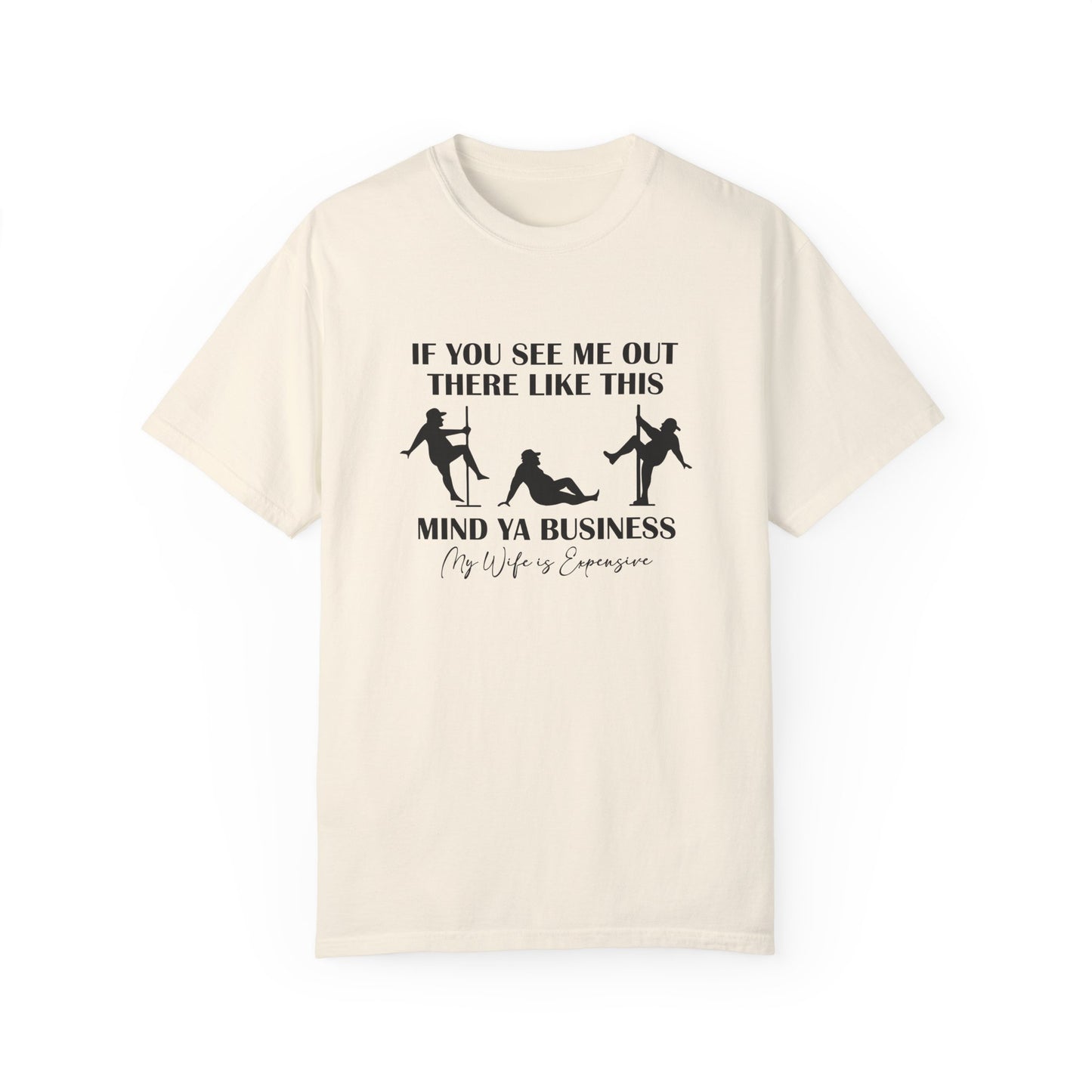 Mind Your Business Unisex T-Shirt - Casual Tee for Everyday Wear