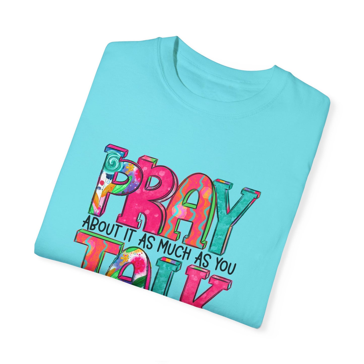 Colorful Unisex T-Shirt - 'Pray About It, Talk About It' Inspirational Design