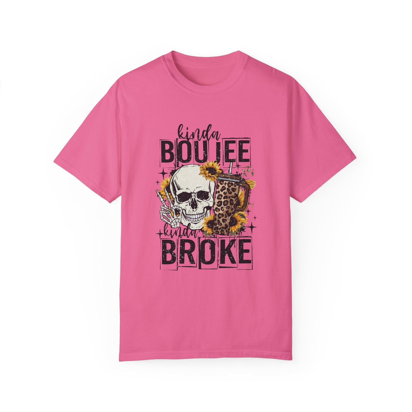 Kinda Boujee Kinda Broke Black Unisex Garment-Dyed T-shirt - Trendy Casual Wear for Cool Vibes