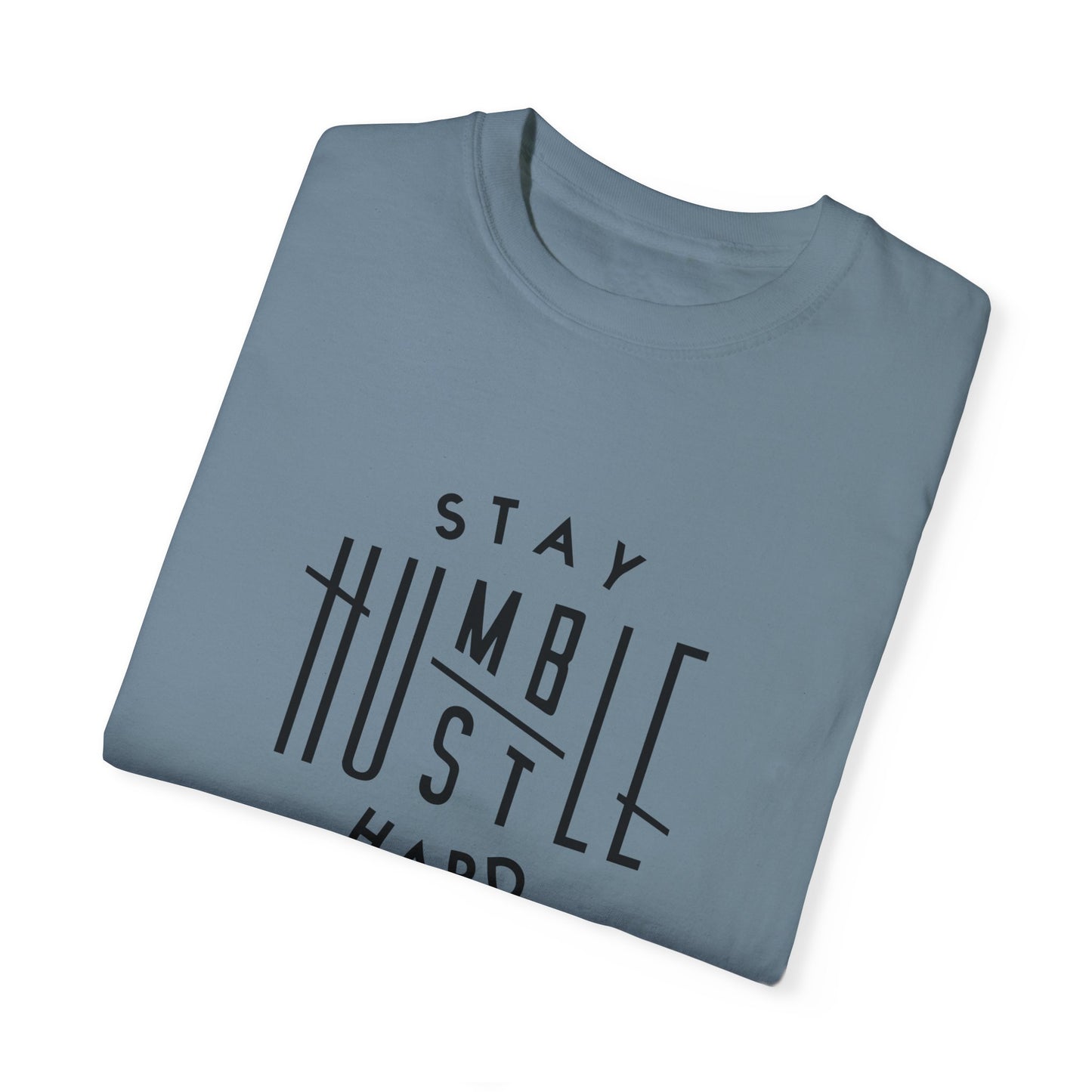 Stay Humble Hustle Hard Unisex T-Shirt - Motivational Streetwear