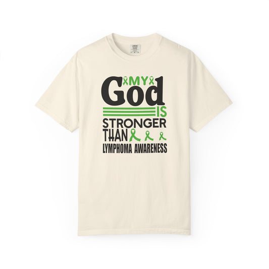 Lymphoma Awareness Tee - My God is Stronger Than, Unisex Garment-Dyed T-shirt, Cancer Support, Inspirational Gift, Comfortable Casual Wear