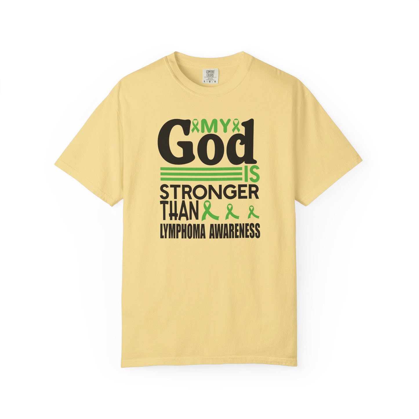 Lymphoma Awareness Tee - My God is Stronger Than, Unisex Garment-Dyed T-shirt, Cancer Support, Inspirational Gift, Comfortable Casual Wear