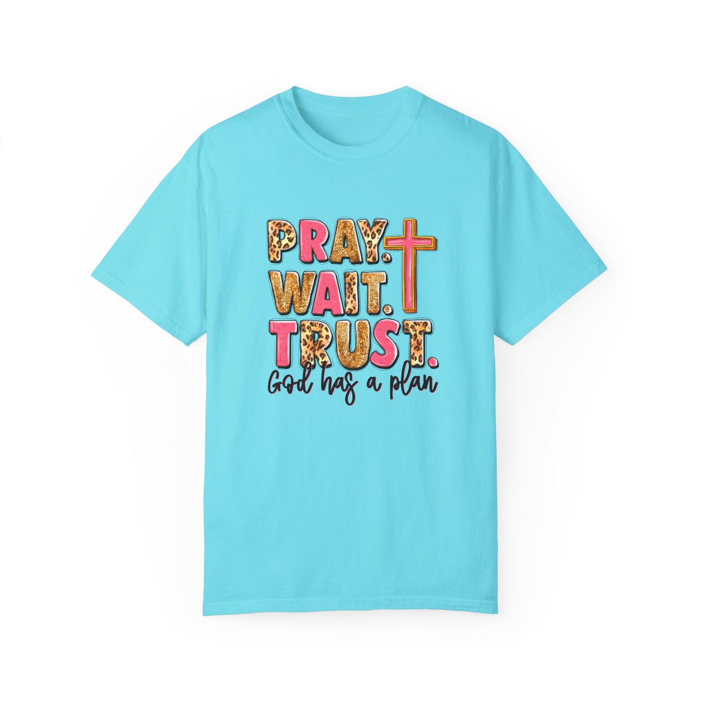 Inspirational Unisex Garment-Dyed T-Shirt - 'Pray Wait Trust'