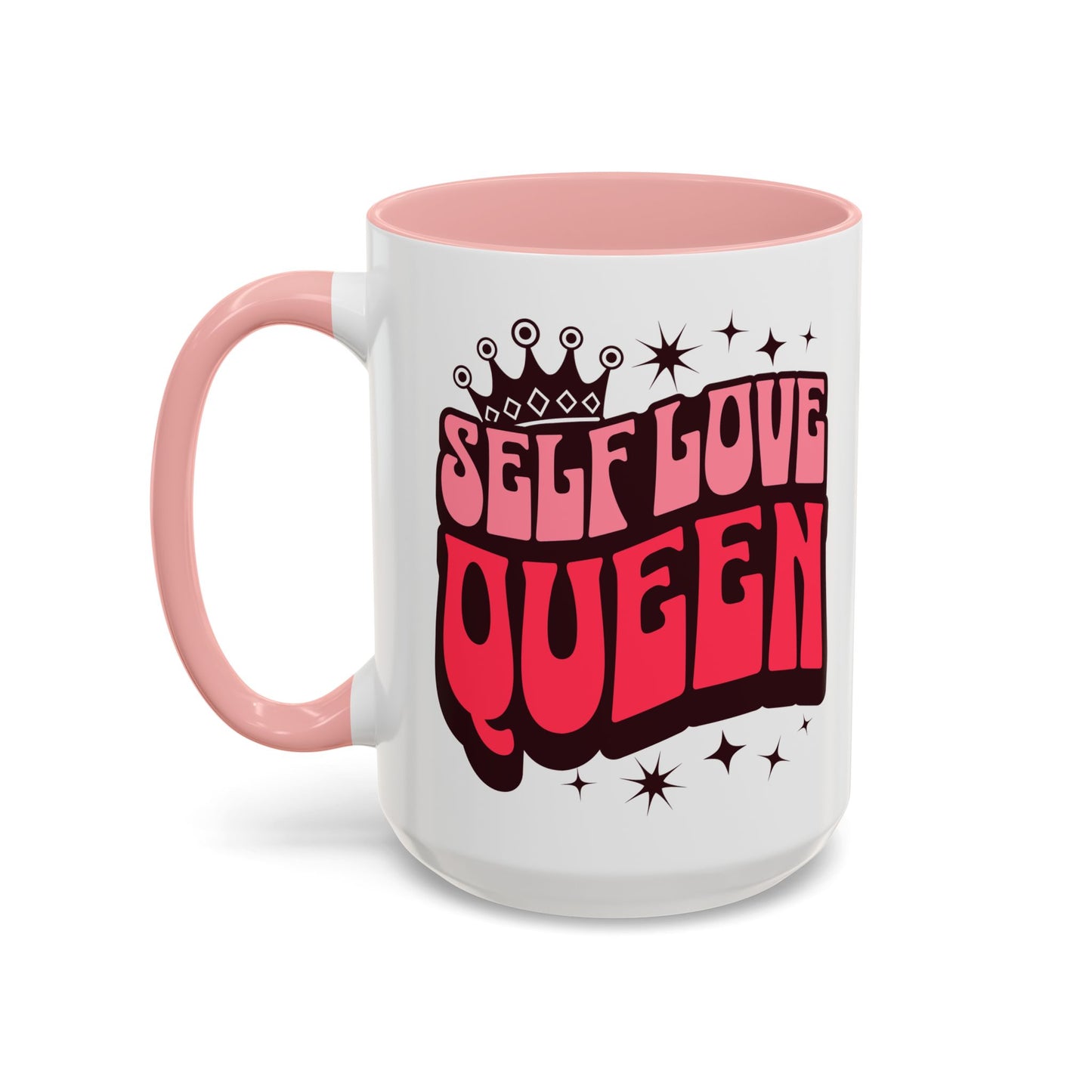 Self Love Queen Accent Coffee Mug - Empowering 15oz