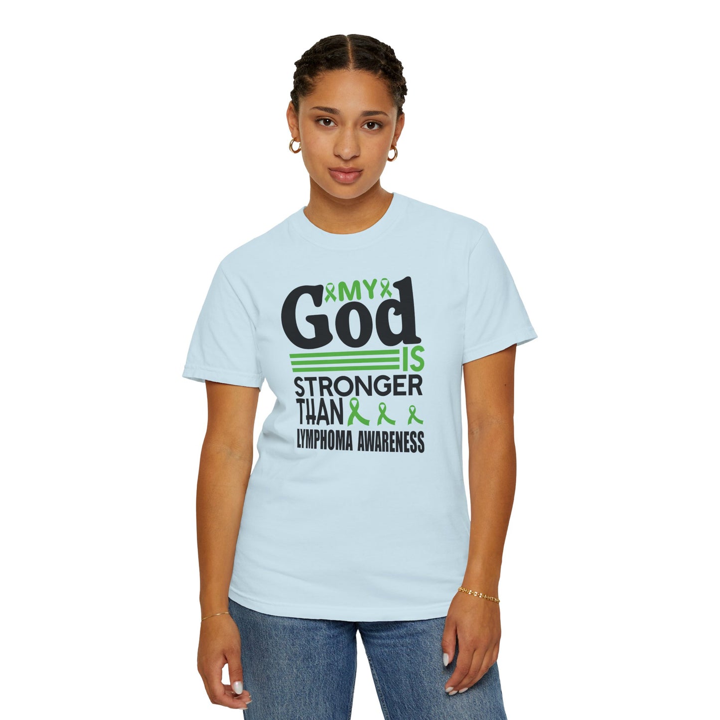 Lymphoma Awareness Tee - My God is Stronger Than, Unisex Garment-Dyed T-shirt, Cancer Support, Inspirational Gift, Comfortable Casual Wear