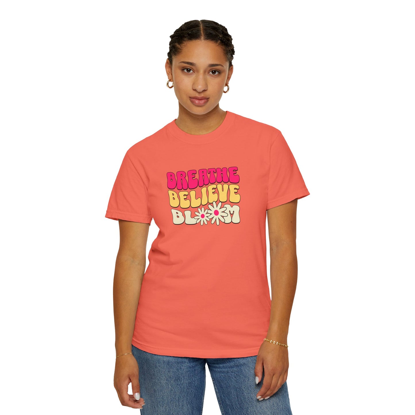 Inspirational Graphic T-Shirt - "Breathe Believe Bloom"