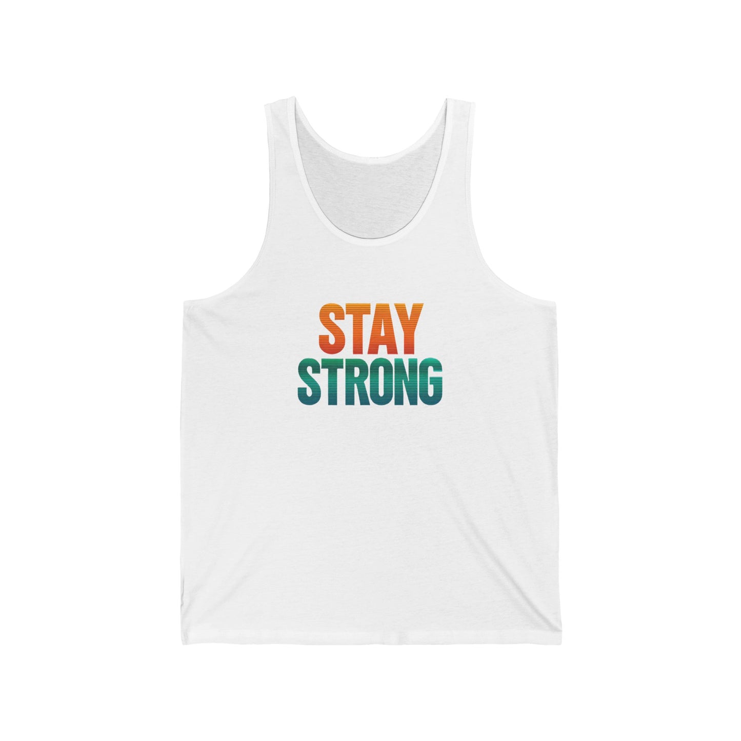 Motivational Unisex Jersey Tank - Stay Strong Design