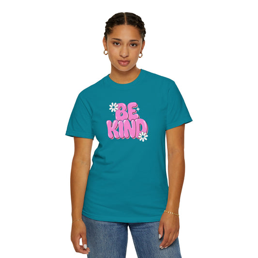Unisex Garment-Dyed T-Shirt - 'Be Kind' Inspirational Tee for Positive Vibes