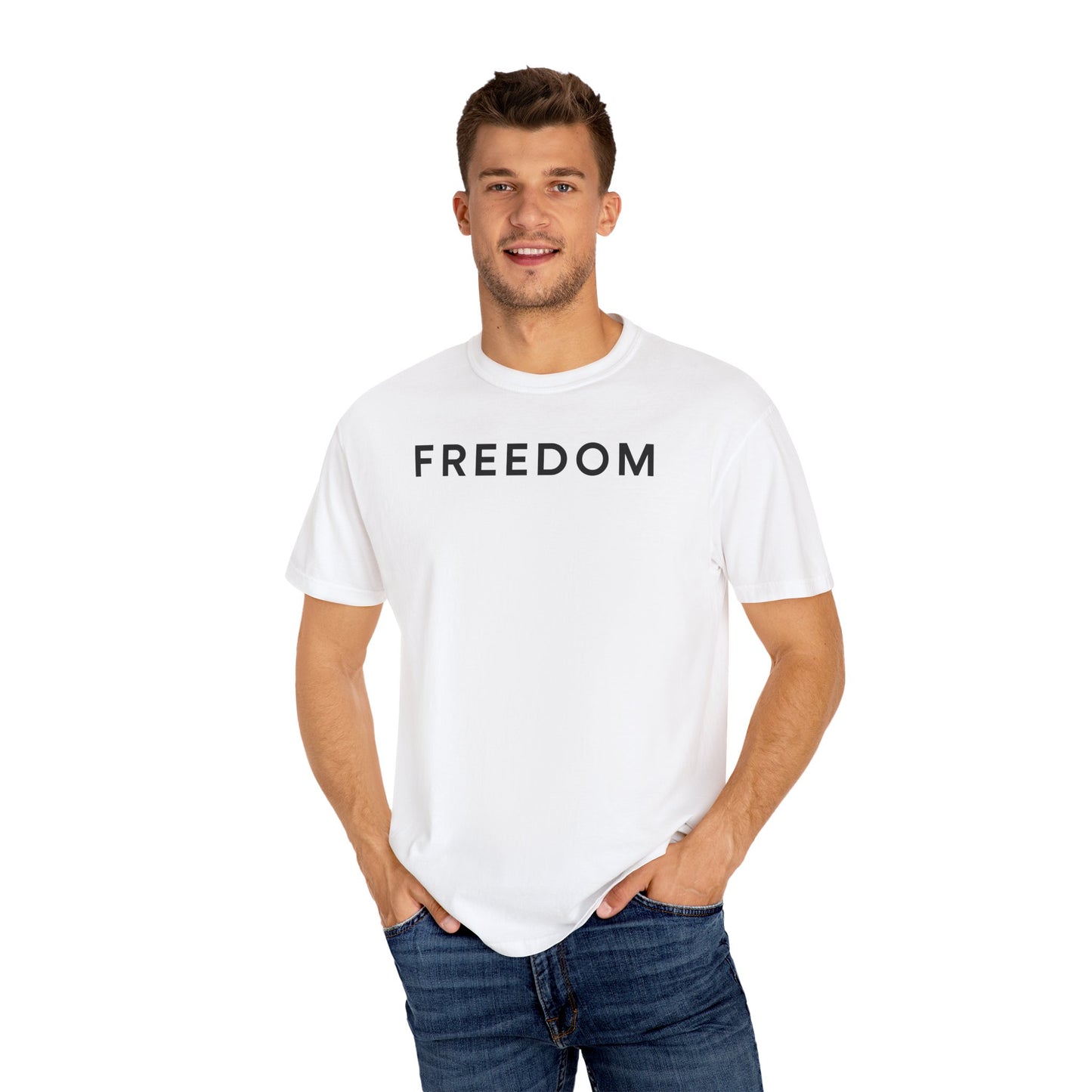 Freedom Statement T-Shirt, Unisex Casual Tee, Gift for Activists, Everyday Wear, Motivational Apparel, Positive Message Shirt