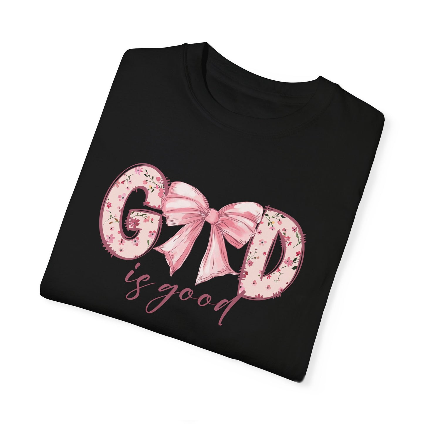 God is Good Unisex Garment-Dyed T-Shirt - Faith & Comfort Apparel