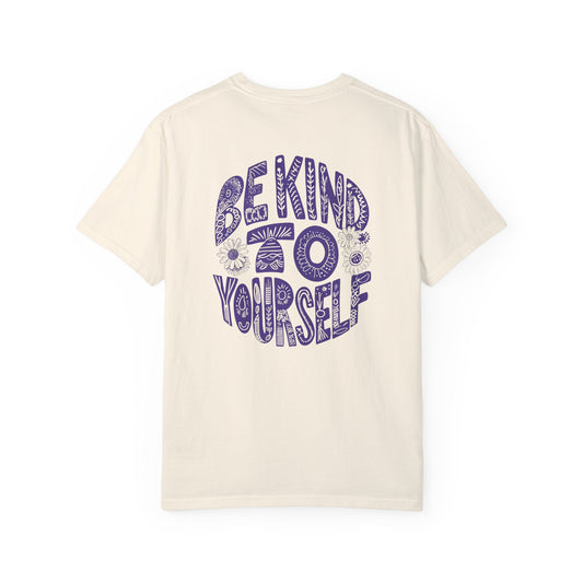 Sunflower Be Kind To Yourself Unisex Garment-Dyed T-Shirt