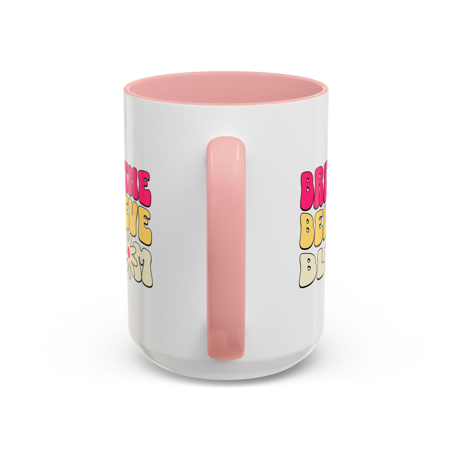 Inspirational Accent 15oz Coffee Mug - Breathe Believe Bloom - Perfect for Mindfulness and Self-Care