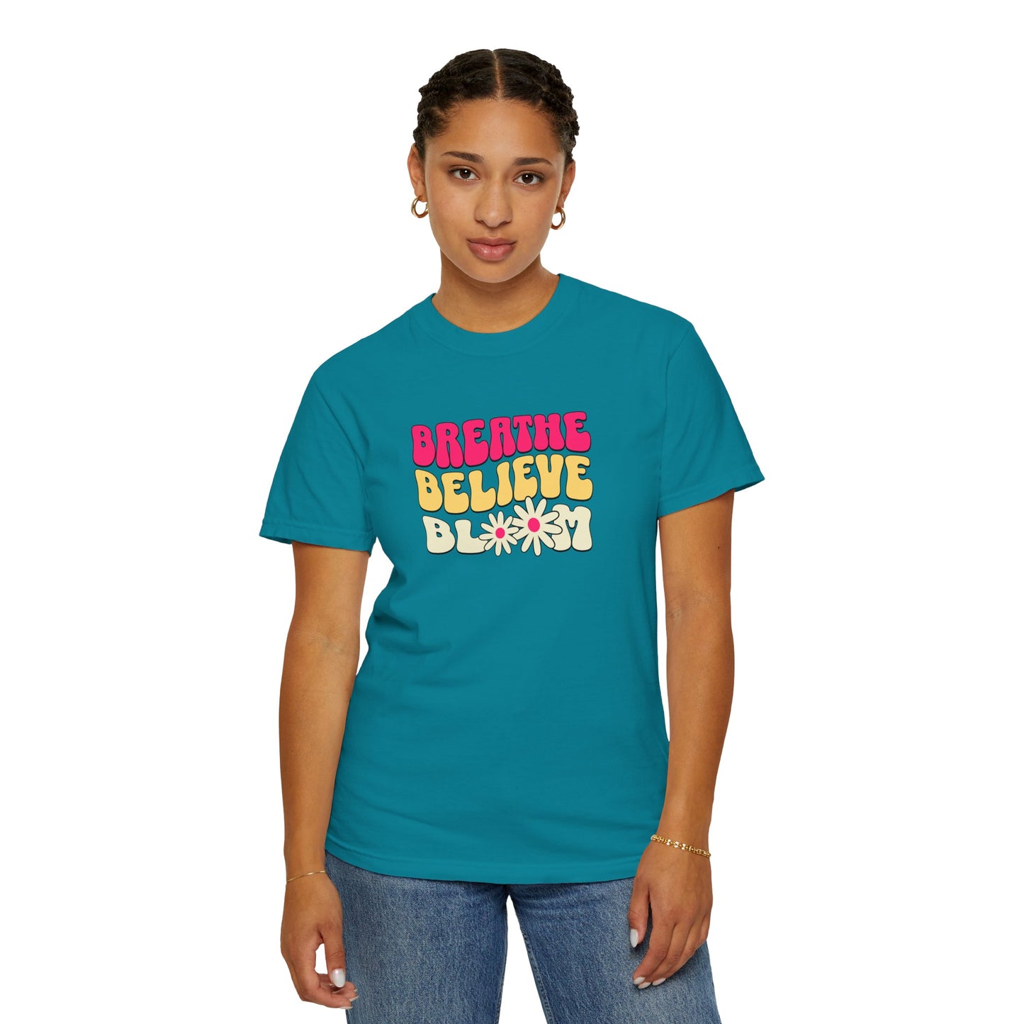 Inspirational Graphic T-Shirt - "Breathe Believe Bloom"