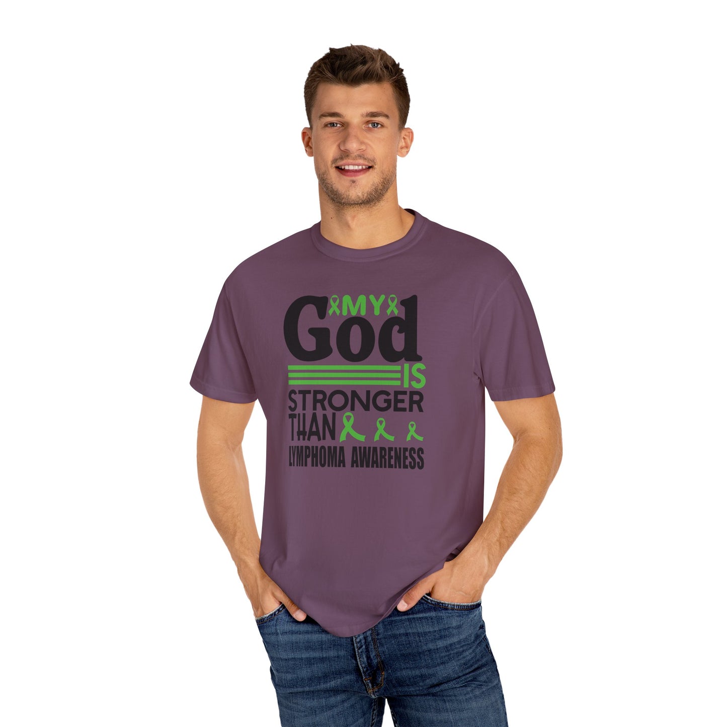 Lymphoma Awareness Tee - My God is Stronger Than, Unisex Garment-Dyed T-shirt, Cancer Support, Inspirational Gift, Comfortable Casual Wear