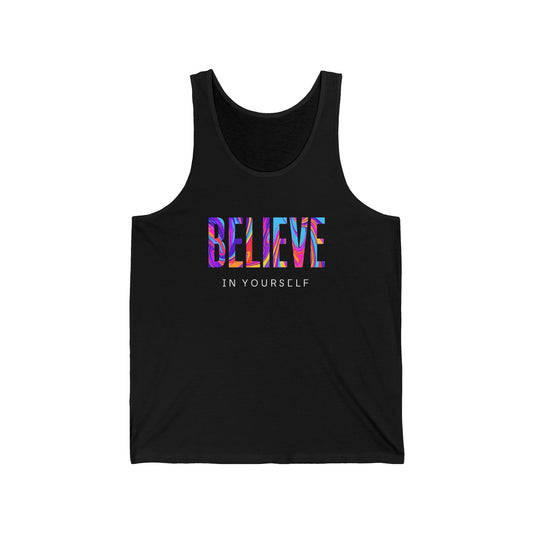 Believe in Yourself Unisex Jersey Tank - Motivational Workout Shirt