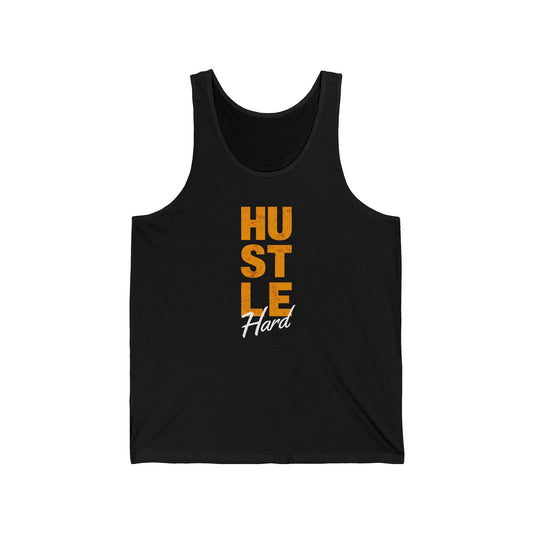 Hustle Hard Unisex Jersey Tank - Motivational Workout Shirt