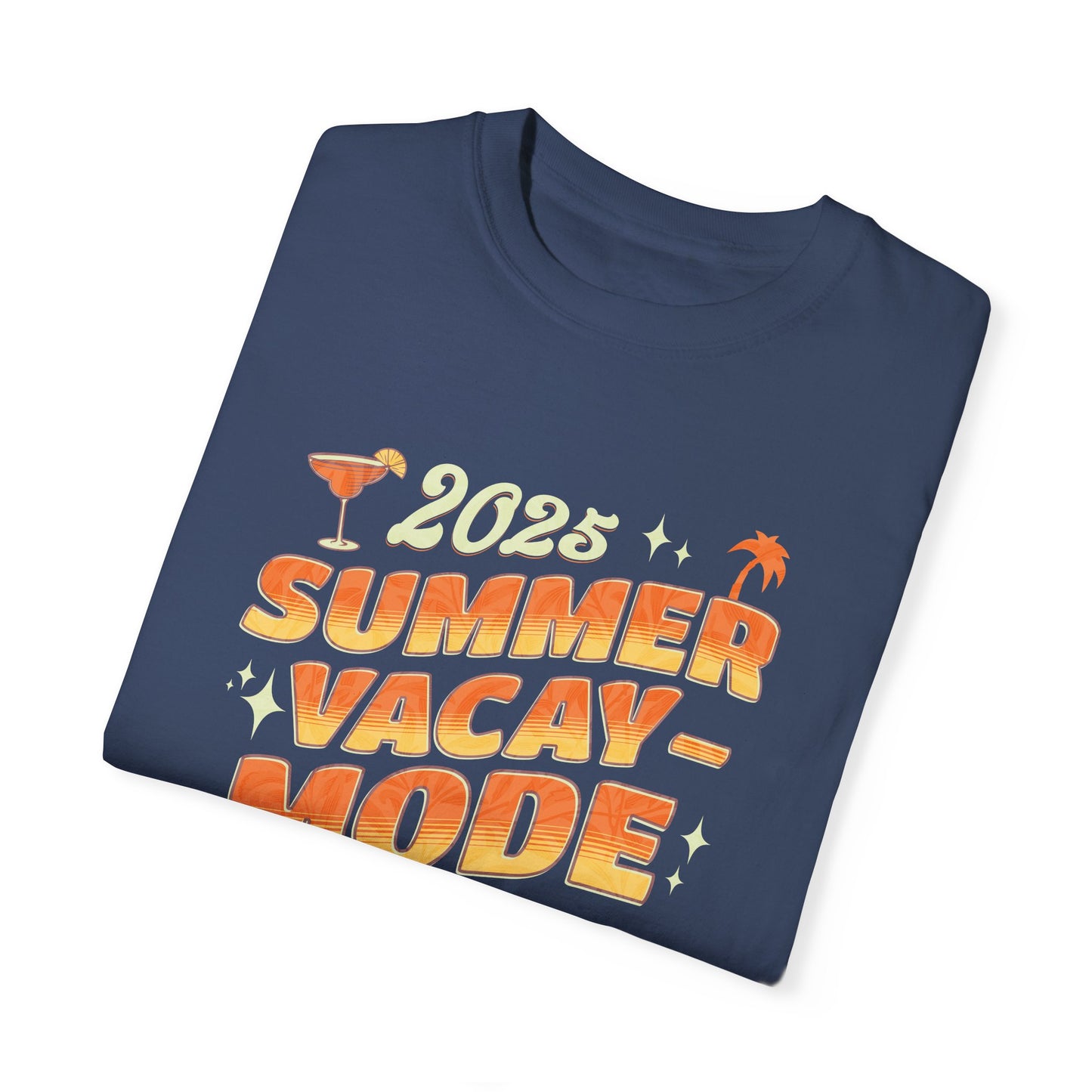 2025 Summer Vacay Mode Unisex T-Shirt - Perfect for Parties and Beach Days