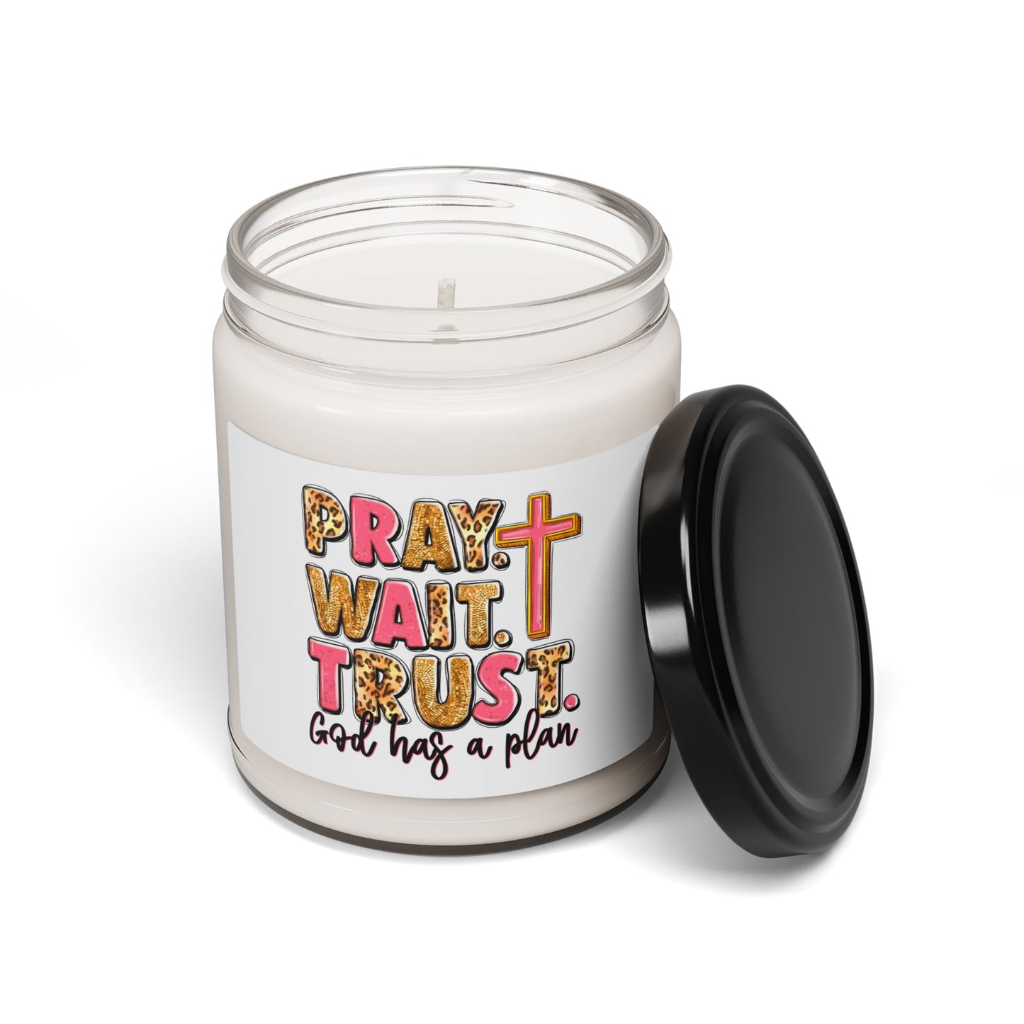 Inspirational Scented Soy Candle - "Pray Wait Trust" - 9oz