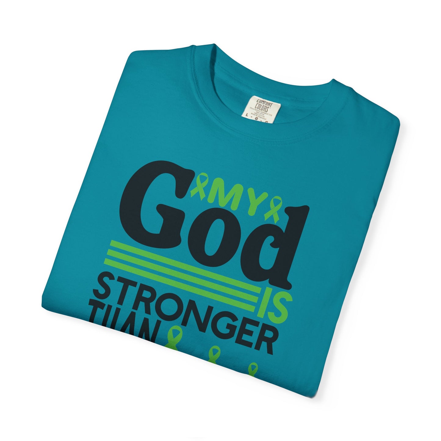 Lymphoma Awareness Tee - My God is Stronger Than, Unisex Garment-Dyed T-shirt, Cancer Support, Inspirational Gift, Comfortable Casual Wear