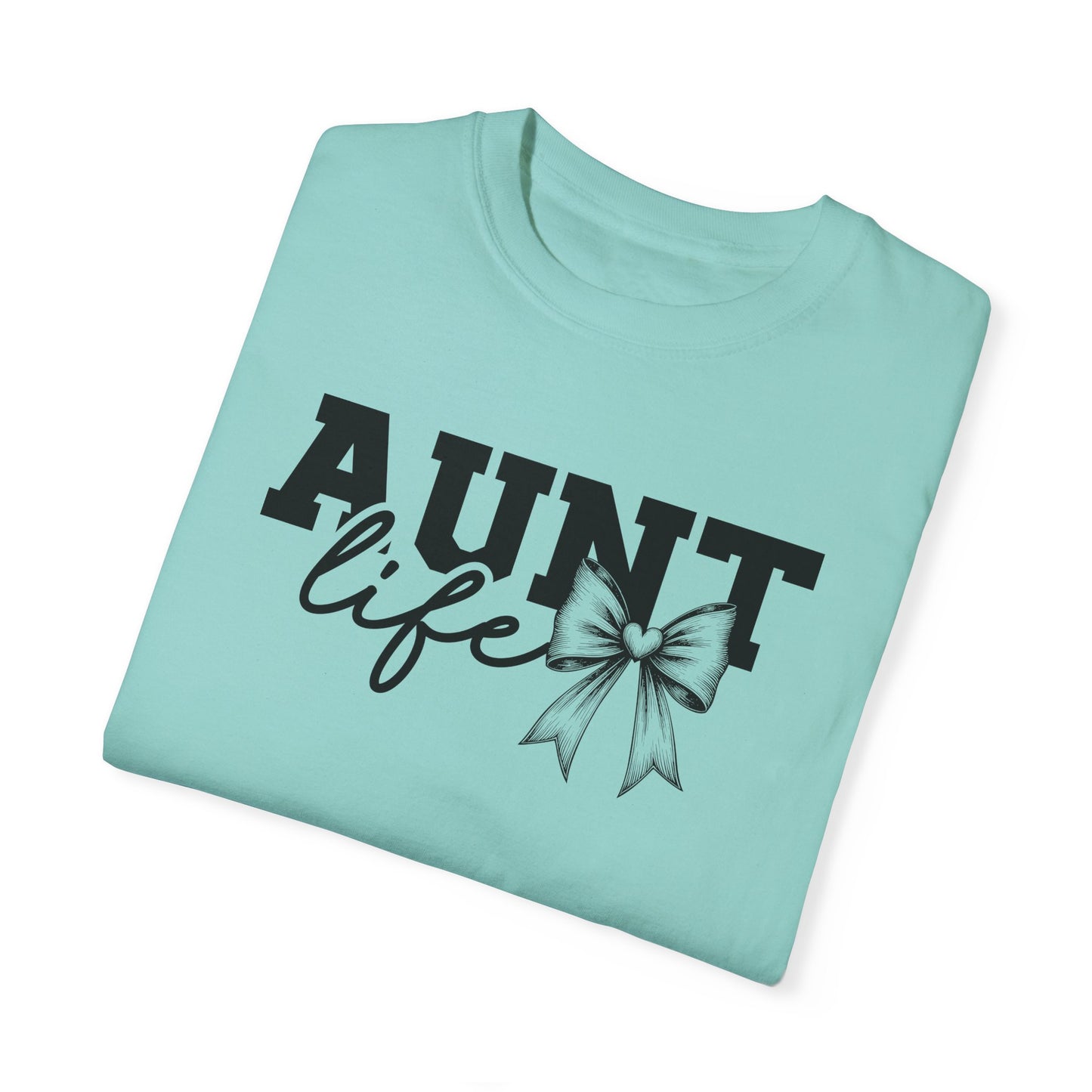 AUNT Life Garment-Dyed T-Shirt - Perfect Gift for Aunts